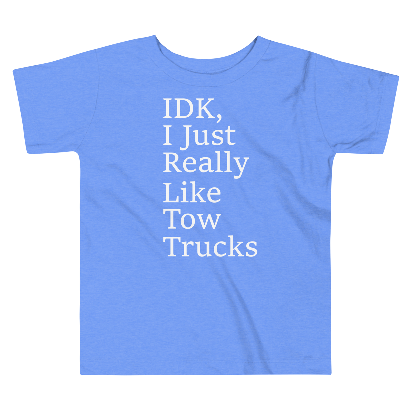 I Just Really Like Tow Trucks Toddler Short Sleeve Tee