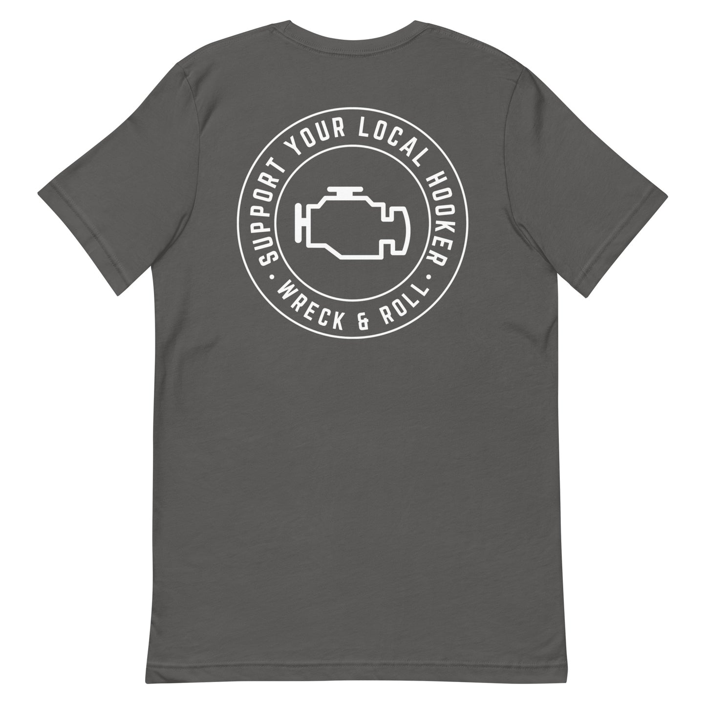 Support Your Local Hooker Unisex t-shirt