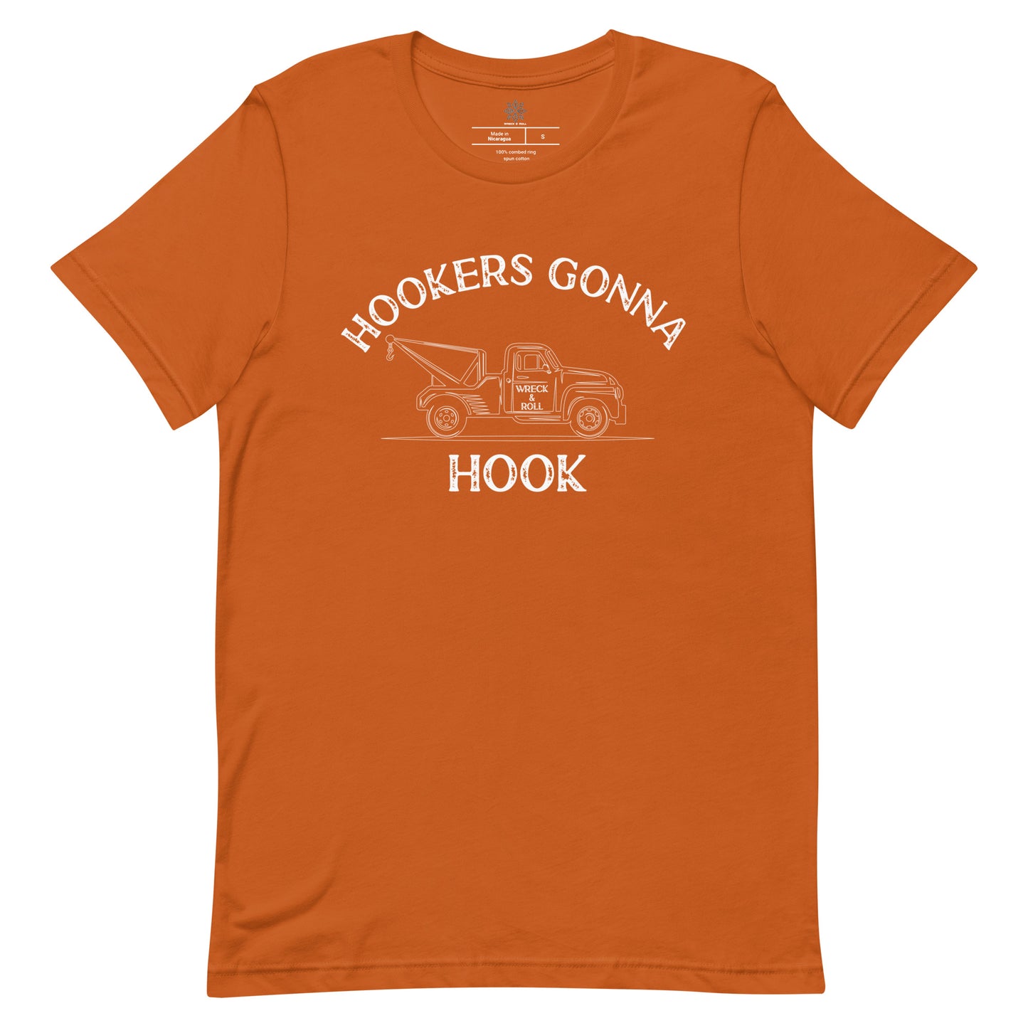 Hookers Gonna Hook Unisex t-shirt
