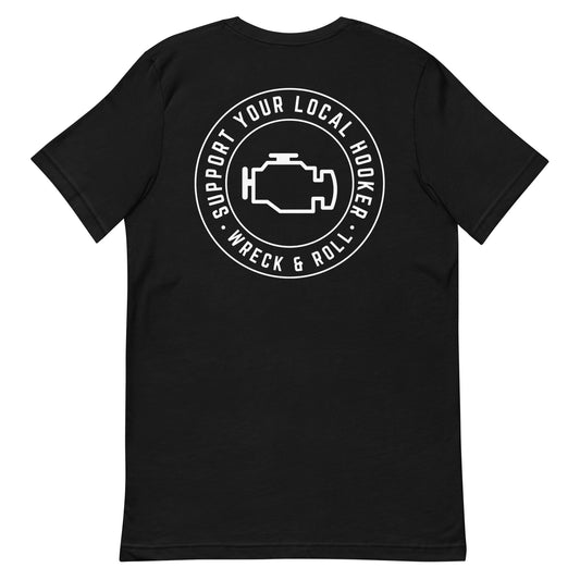 Support Your Local Hooker Unisex t-shirt