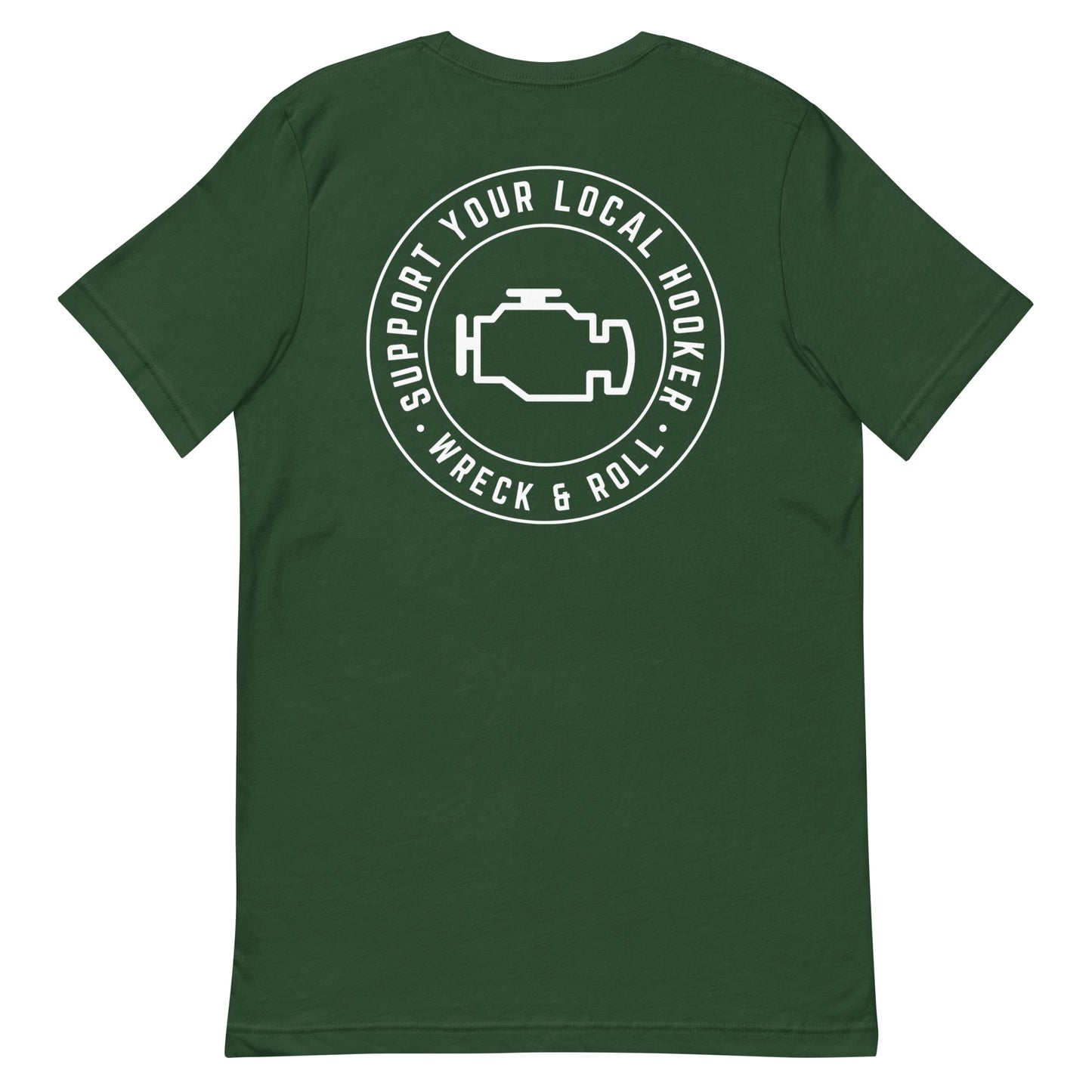 Support Your Local Hooker Unisex t-shirt