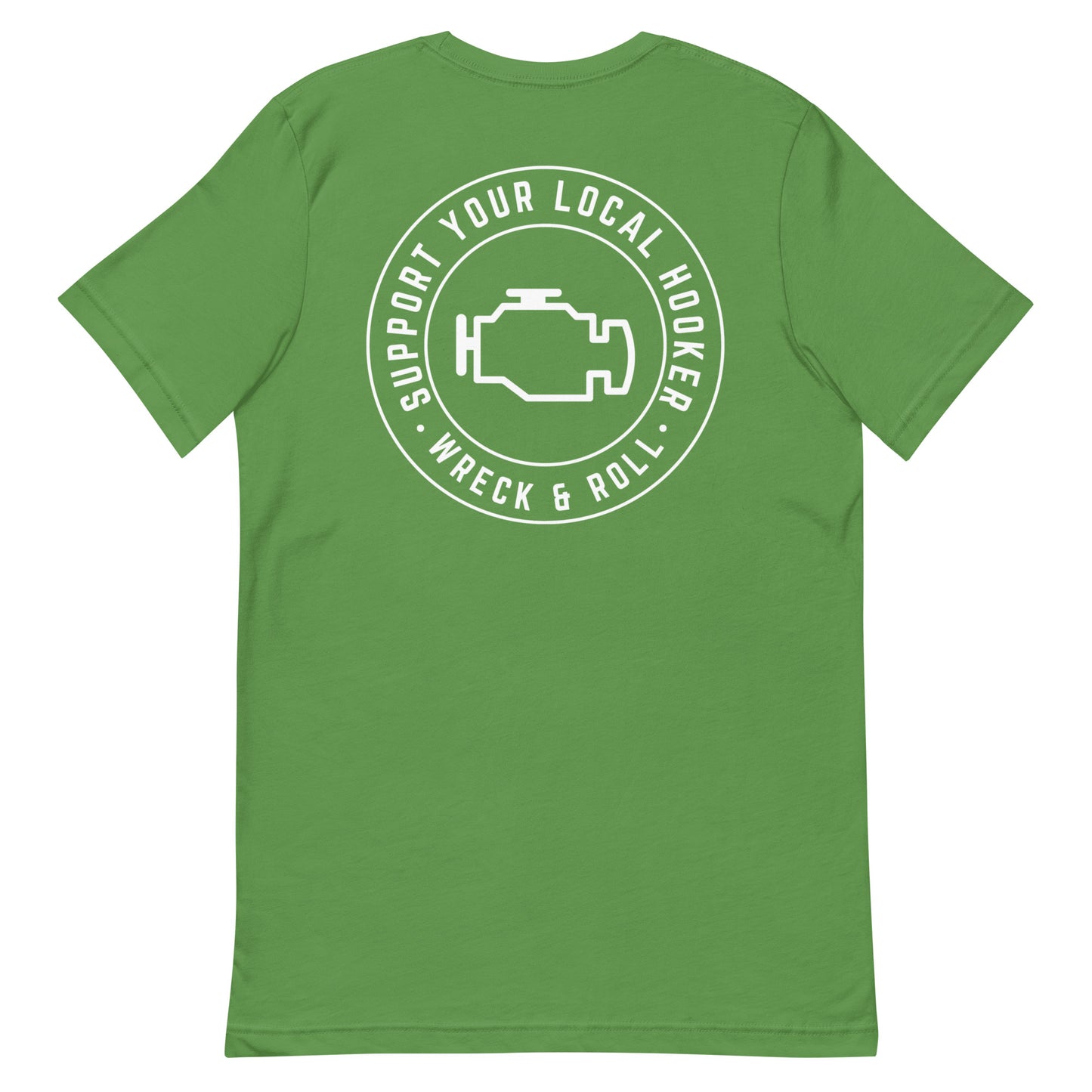 Support Your Local Hooker Unisex t-shirt