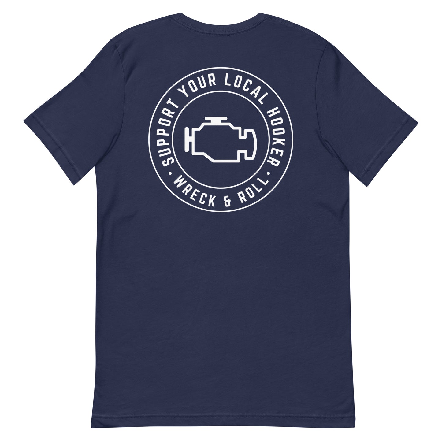 Support Your Local Hooker Unisex t-shirt