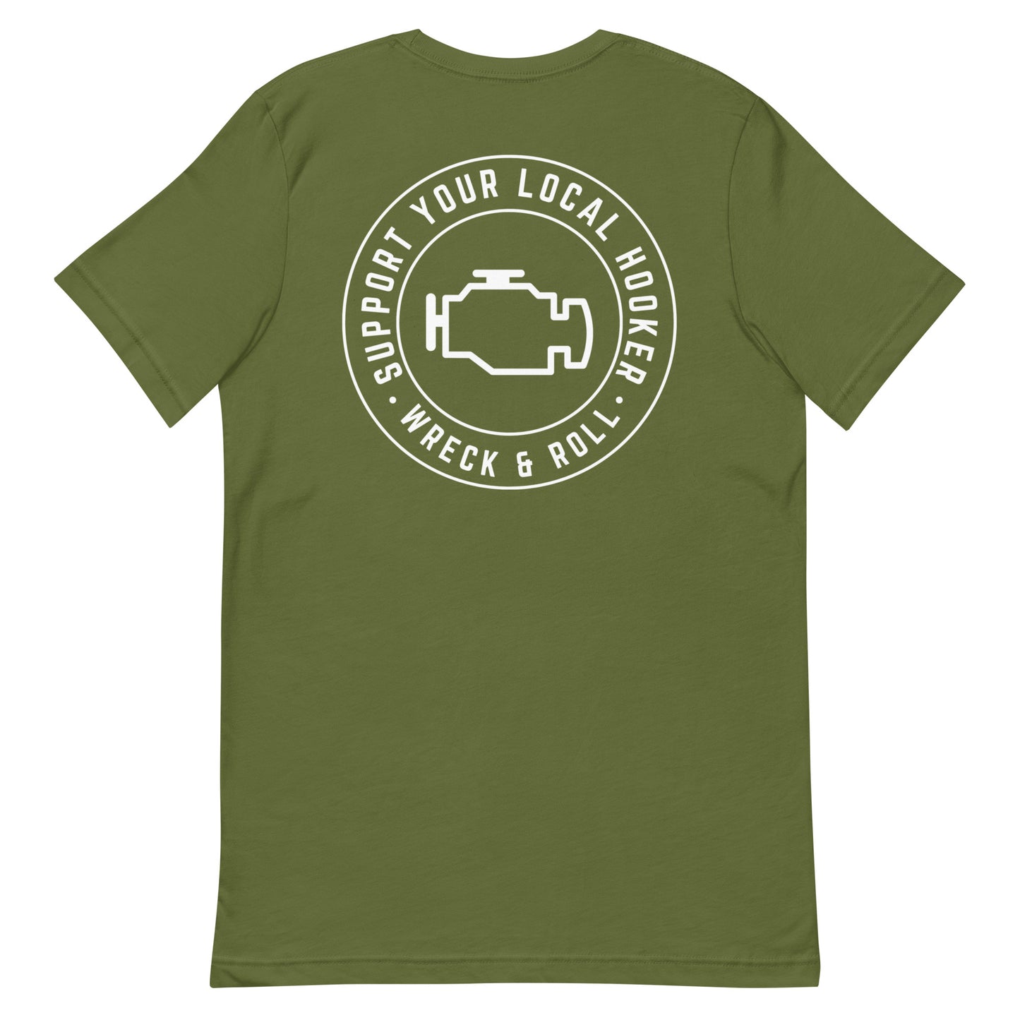 Support Your Local Hooker Unisex t-shirt