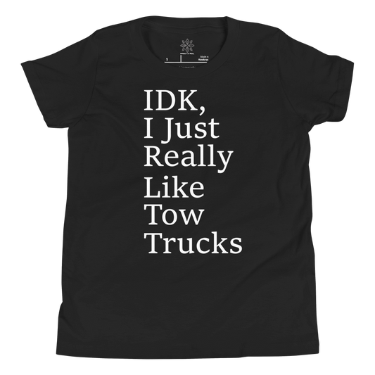 I Just Really Like Tow Trucks Youth Short Sleeve T-Shirt