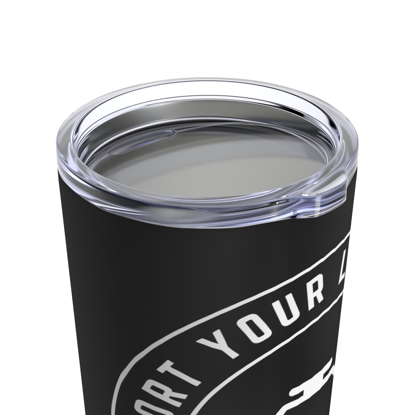 Support Your Local Hooker Tumbler 20oz