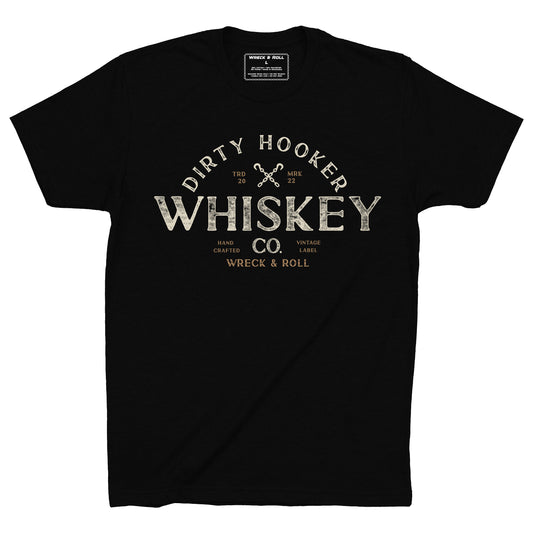 Dirty Hooker Whiskey t-shirt