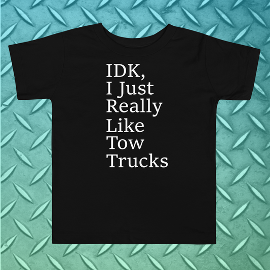 I Just Really Like Tow Trucks Toddler Short Sleeve Tee